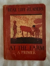 At the Farm: A Primer, Real Life Readers, Cora M. Martin, 1930, Poor condition