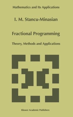 Stancu-Minasian - Fractional Programming   Theory Methods and Applica - X555z