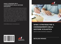 Sfide E Strategie PER IL Coordinamento Della Gestione Scolastica Natalina Moraes