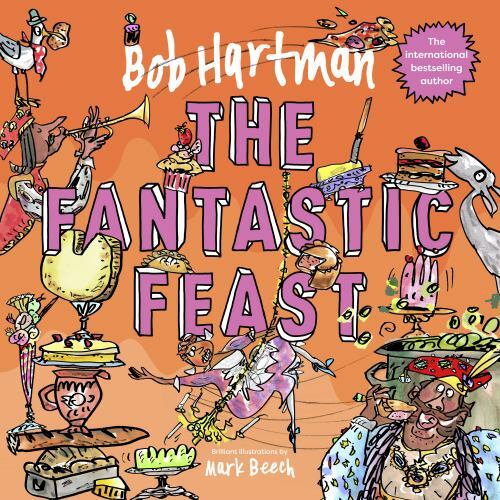 Fantastic Feast, Paperback by Beech, Mark (ILT); Hartman, Bob, Brand New, Fre...