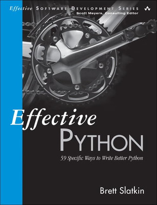 Effektiver Python: 59 spezifische Möglichkeiten, besseren Pyth zu schreiben - Taschenbuch NEU Brett SL