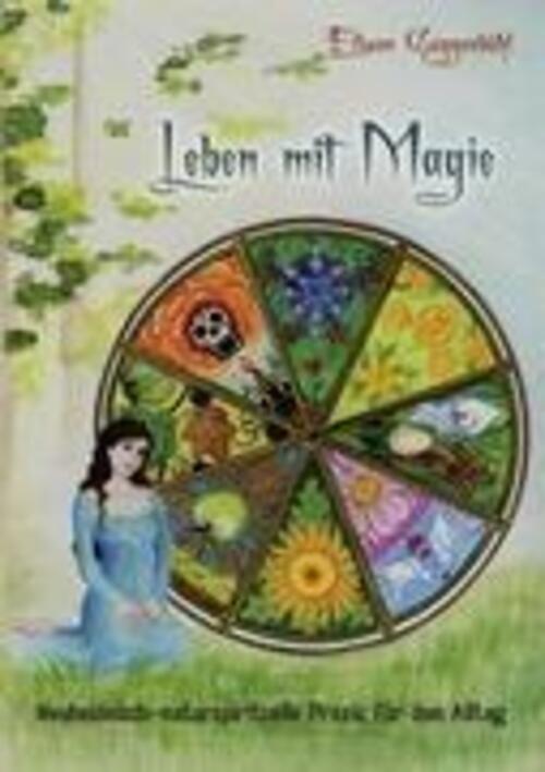 Thumbnail - Leben Mit Magie Neuheidnisch-naturspirituelle Praxis Für Den Alltag