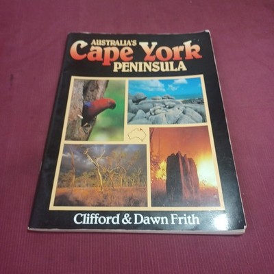 Australia's Cape York Peninsula by Clifford B. Frith, Dawn W. Frith (Paperback,
