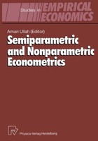 Semiparametric And Nonparametric Econometrics Aman Ullah
