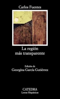 La Region Mas Transparente - Paperback By Carlos Fuentes - GOOD