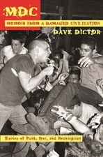 MDC: Memoir from a Damaged Civilization: - Paperback, by Dictor Dave - Very Good