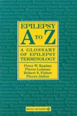 Epilepsy A to Z: A Glossary of Epilepsy Terminology
