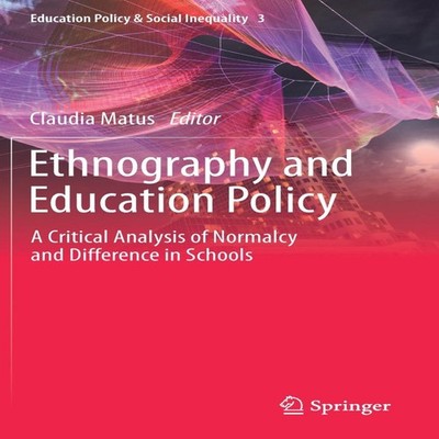 Ethnography and Education Policy A Critical Analysis of Normalcy