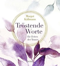 Tröstende Worte für Zeiten der Trauer Geschenkbuch für Trauernde