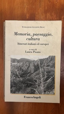 Erinnerung, Landschaft, Kultur - Laura Pisano - FrancoAngeli Verlag