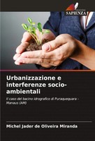 Urbanizzazione E Interferenze Socio-Ambientali Michel Jader De Oliveira Miranda