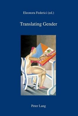 Translating Gender Eleonora Federici
