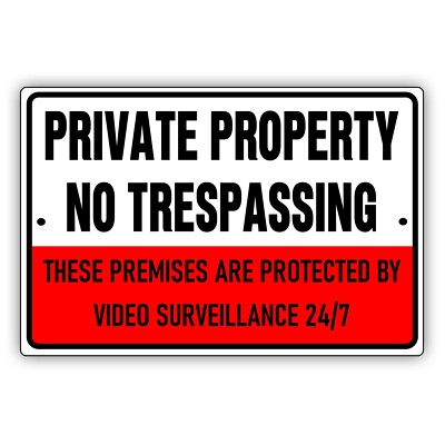 Private Property No Trespassing These Premises Are Protected By Video Metal Sign
