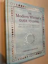 THE MODERN WICAN'S GUIDE TO LIVING