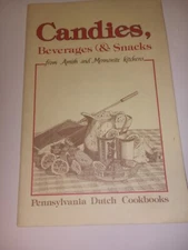 Candies, Beverages and Snacks from Amish and Mennonite Kitchens A2