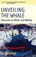 Arne Kalland | Unveiling The Whale | Buch | Englisch (2009) | Gebunden