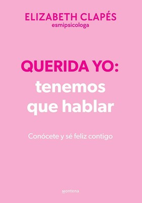 Querida yo: tenemos que hablar (Edicin especial limitada) / Dear Me: We Need to 