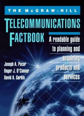 McGraw-Hill Telecommunications Factbook,Joseph A. Pecar,etc., Ro