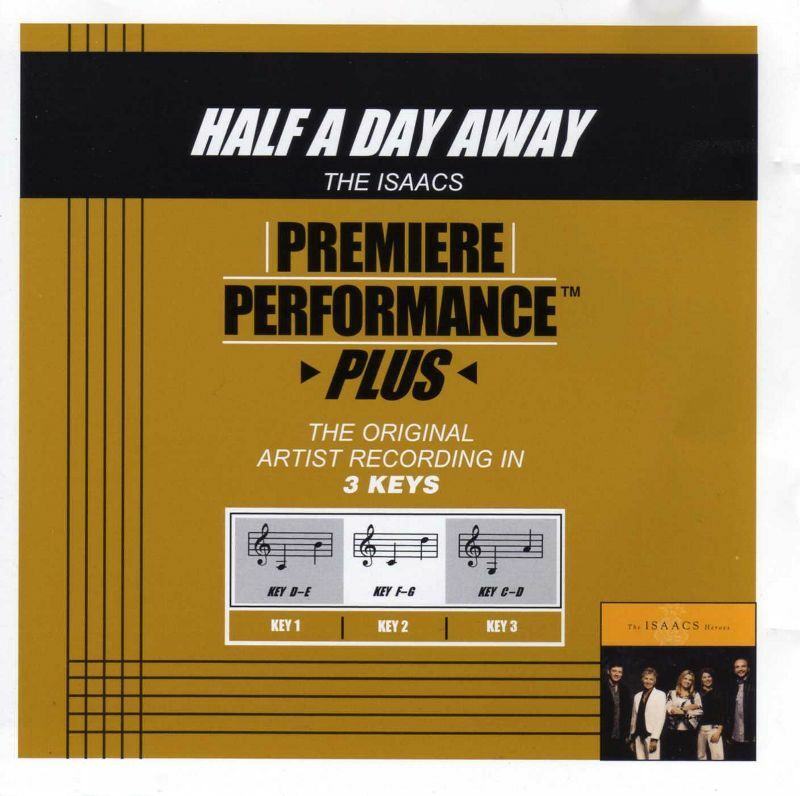 Half A Day Away by The Isaacs Karaoke Backing Track