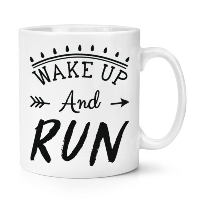 Wake Up And Run Runner 10oz Becher Tasse Läufer Laufen Marathon Lustig