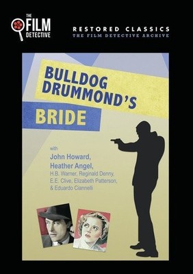 Bulldog Drummond's Bride (The Film Detective Restored Version) (DVD) H.B. Warner