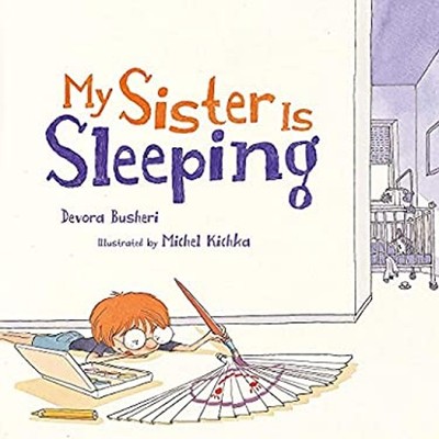My Sister Is Sleeping Hardcover Devora Busheri