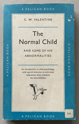 The Normal Child and Some of His Abnormalities - C.W. Valentine, 1960 Penguin PB