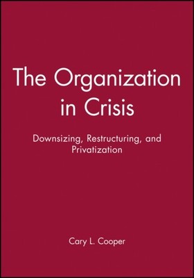The Organization in Crisis by RJ Burke PAPERBACK 9780631212317