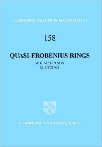 Nicholson Math Cambridge Tracts in Mathematics Ser.: Quasi-Frobenius Rings by M. F ...