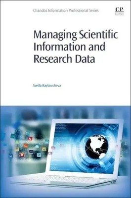 Managing Scientific Information and Research Data Svetla Baykoucheva Taschenbuch