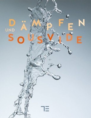 Dämpfen und Sous-vide Sieden, Pochieren, Blanchieren, Gefrieren Wittmann, Katrin