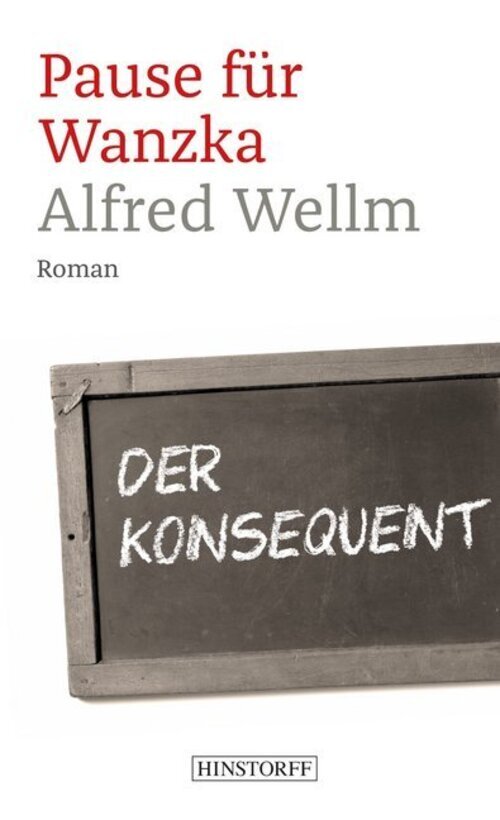 Pause Für Wanzka | Oder Die Reise Nach Decansar. Roman | Alfred Wellm