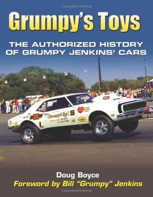GRUMPY'S TOYS: THE AUTHORIZED HISTORY OF GRUMPY JENKINS' By Doug Boyce EXCELLENT