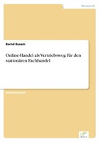 Bernd Busam | Online-Handel Als Vertriebsweg FüR Den StationäRen Fachhandel