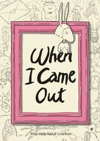 When I Came Out | Anne Mette Kaerulf Lorentzen | Englisch | Taschenbuch | 144 S.