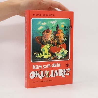Kam som dala okuliare?  |  Nicole de Buron