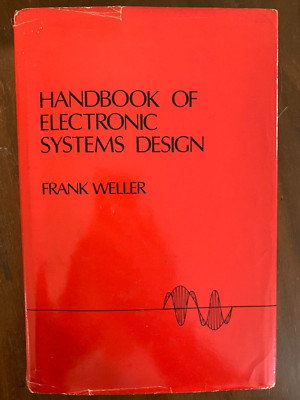 Handbook of Electronic Systems Design, Frank Weller,  Good Condition, ISBN 08790