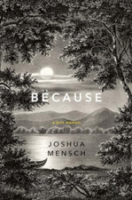 Image of Because: A Lyric Memoir - HardBack NEW Mensch, Joshua 01/06/2018