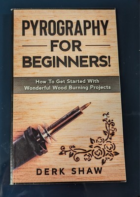 Pyrography For Beginners! How To Get Started Wonderful Wood Burning Projects