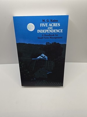 Five Acres and Independence by M. G. Kains and J. E. Oldfield (1973, Trade...