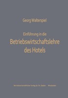 Georg Walterspiel | EinfüHrung In Die Betriebswirtschaftslehre Des Hotels | Buch
