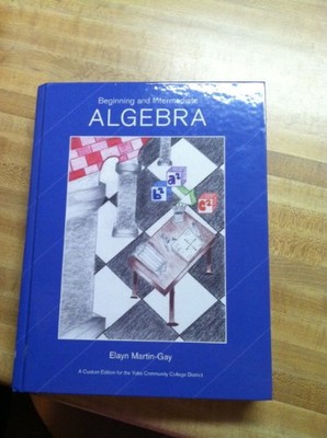 BEGINNING AND INTERMEDIATE ALGEBRA (YUBA COLLEGE EDITION) - Hardcover EXCELLENT