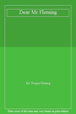 The Man with the Golden Typewriter: Ian Fleming's James Bond Let