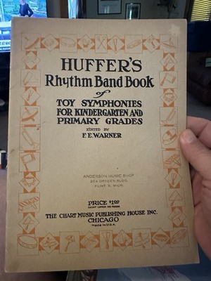 K 1939 Folio HUFFER S RHYTHM BAND BOOK OF TOY SYMPHONIES