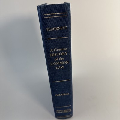 A Concise History of the Common Law 5th Edition T. Plucknett 1956 hardcover