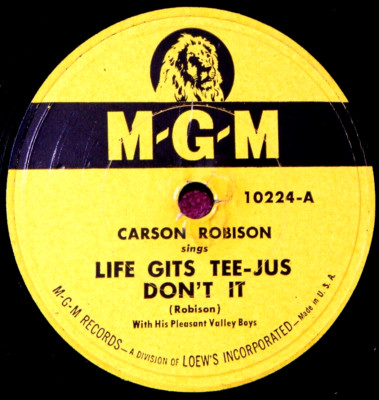 Carson Robison Life Gits Tee-Jus Don't It 78 PLAY GRADED Fully Tested