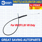 <!--F#f_0-->1pcs Throttle Accelerator Cable For Holden Commodore VN EFI LS1 V8 ONLY<!--F/-->