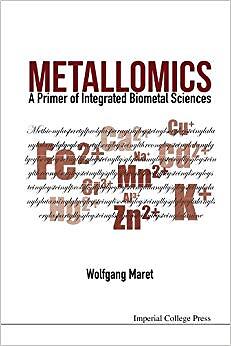 Wolfgang Maret - Metallomics  A Primer Of Integrated Biometal Sciences - X555z