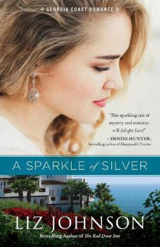 Thumbnail - A Sparkle Of Silver (georgia Coast Romance) By Johnson, Liz