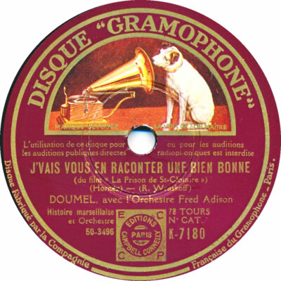 78 RPM Doumel - . . . raconter une bien bonne - Histoire Marseillaise - 1934